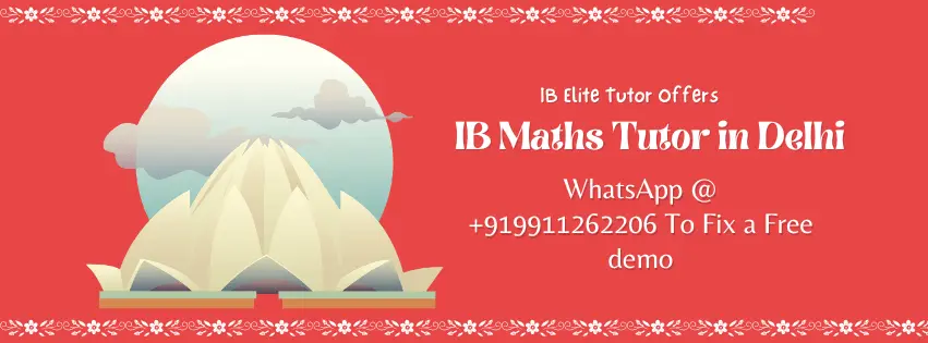 IB Maths Tutor in Delhi